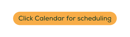 Click Calendar for scheduling